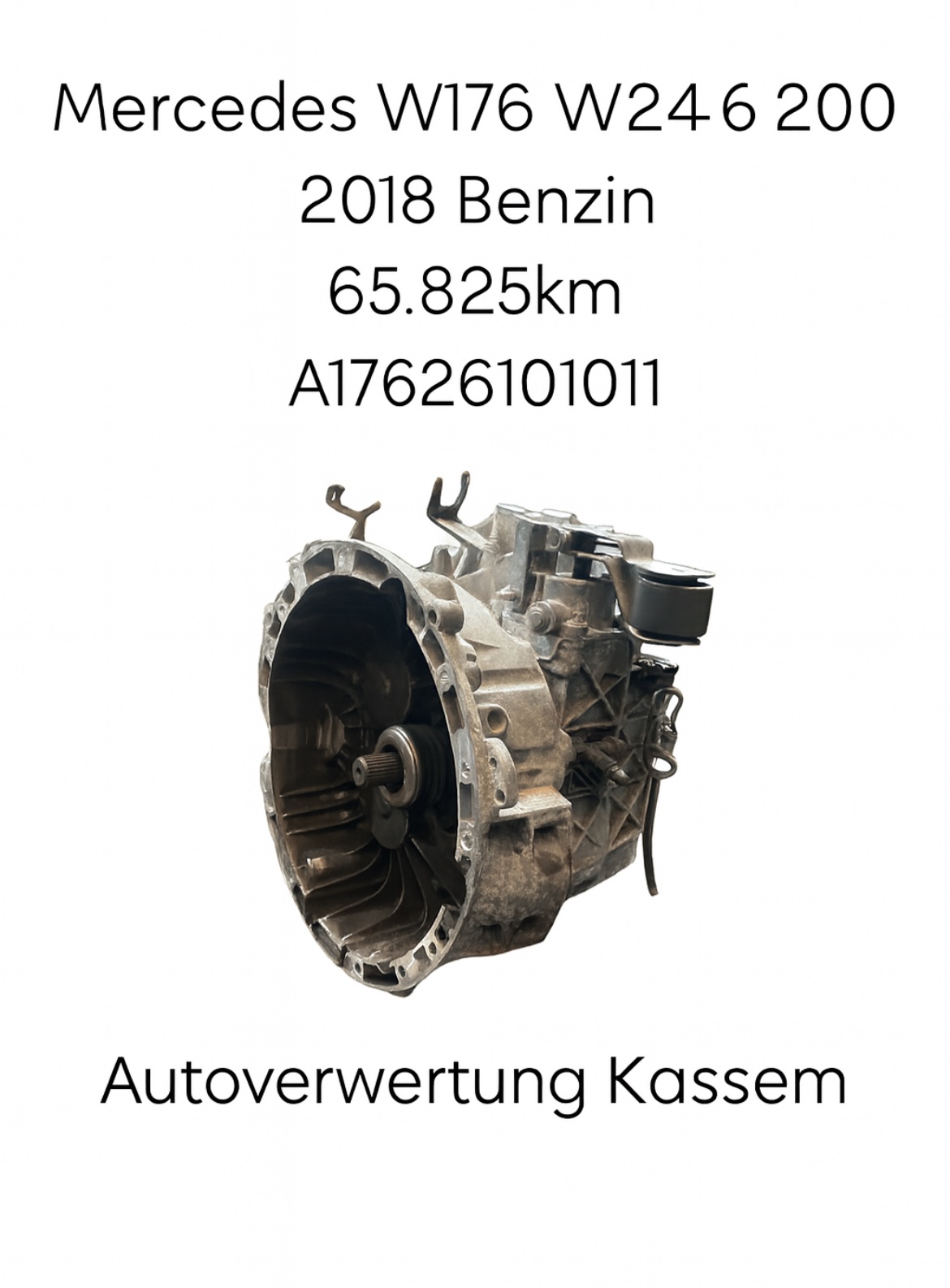 Mercedes W176 W246 200 2018 Benzin Schaltgetriebe A1762610101